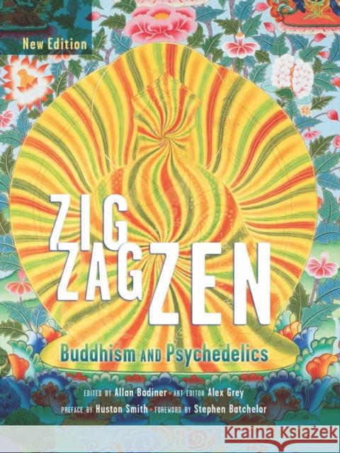 Zig Zag Zen: Buddhism and Psychedelics Allan Badiner Alex Grey 9780907791621 Synergetic Press - książka
