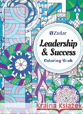 Zig Ziglar's Leadership & Success: Coloring Book Zig Ziglar Bryan Heathman Kristine Kisman 9781641462907 Made for Success Publishing - książka