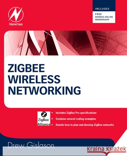 Zigbee Wireless Networking Drew Gislason 9780750685979 Newnes - książka