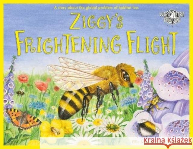 Ziggy's Frightening Flight: A Story About Habitat Loss Ellie Jackson 9781999748593 Under Pressure Media Limited - książka