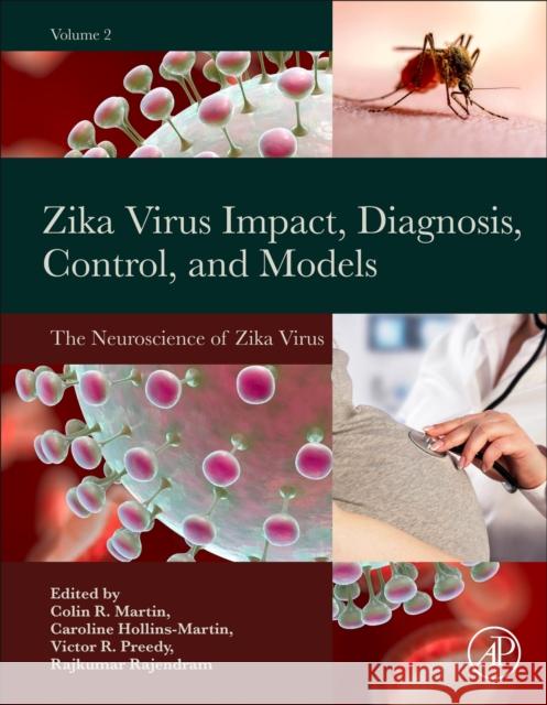 Zika Virus Impact, Diagnosis, Control, and Models: Volume 2: The Neuroscience of Zika Virus Martin, Colin R. 9780128202678 Academic Press - książka