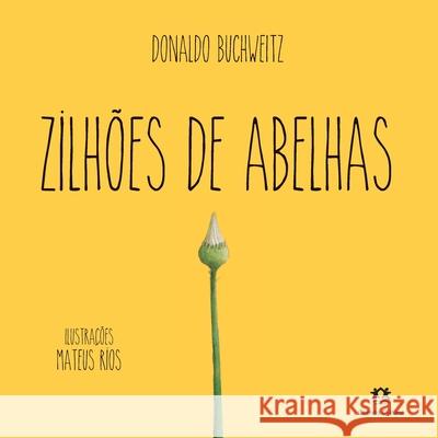 Zilhões de abelhas Donaldo Buchweitz 9786555005301 Ciranda Cultural - książka