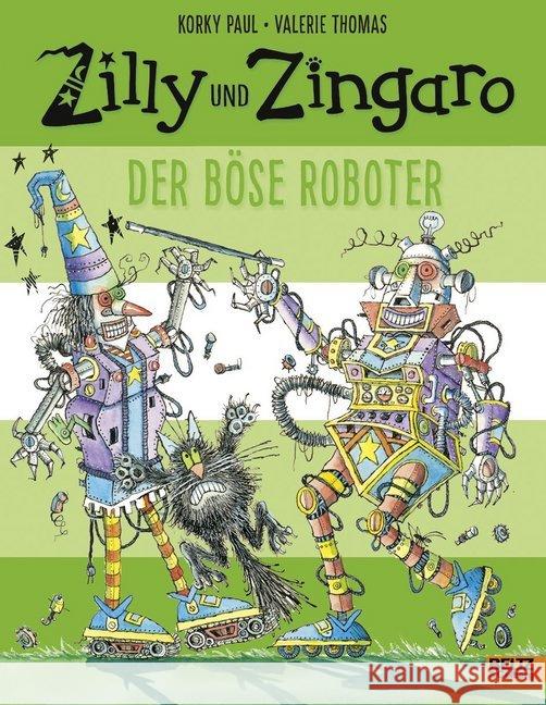Zilly und Zingaro - Der böse Roboter Paul, Korky; Thomas, Valerie 9783407821386 Beltz - książka