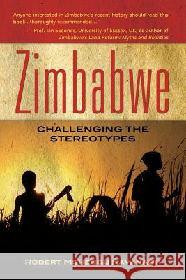 Zimbabwe: Challenging the stereotypes Kavanagh, Robert Mshengu 9781500186241 Createspace - książka