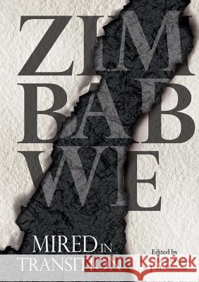 Zimbabwe: Mired in Transition Eldred V. Masunungure Jabusile M. Shumba 9781779222022 Weaver Press - książka