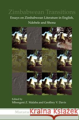 Zimbabwean Transitions : Essays on Zimbabwean Literature in English, Ndebele and Shona  9789042023765 EDITIONS RODOPI B.V. - książka