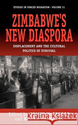 Zimbabwe's New Diaspora: Displacement and the Cultural Politics of Survival JoAnn McGregor, Ranka Primorac 9781845456580 Berghahn Books - książka