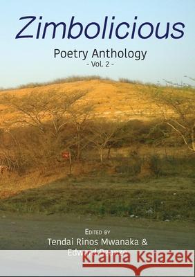 Zimbolicious Poetry Anthology: Volume 2 Tendai Rinos Mwanaka Edward Dzonze 9781779255815 African Books Collective - książka