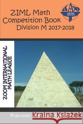 Ziml Math Competition Book Division M 2017-2018 John Lensmire David Reynoso Kelly Ren 9781944863289 Areteem Institute - książka
