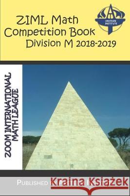 ZIML Math Competition Book Division M 2018-2019 John Lensmire David Reynoso Kevin Wang 9781944863456 Areteem Institute - książka