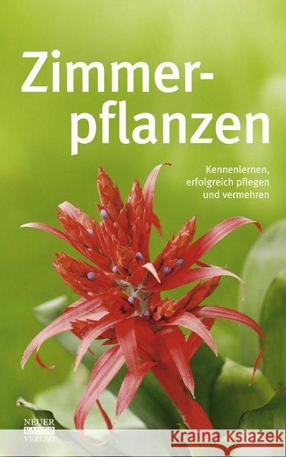 Zimmerpflanzen : Kennenlernen, erfolgreich pflegen und vermehren  9783846800065 Neuer Kaiser Verlag, Fränkisch-Crumbach - książka