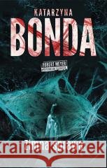 Zimna sprawa Katarzyna Bonda 9788328722439 Muza - książka