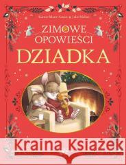 Zimowe opowieści dziadka Karine-Marie Amiot, Julie Mellan 9788383532516 Jedność - książka