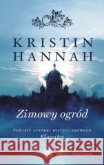 Zimowy ogród Kristin Hannah 9788381396868 Świat Książki - książka