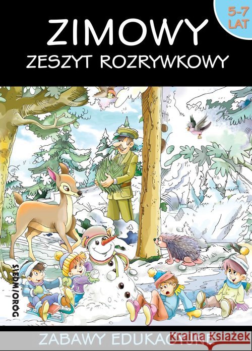 Zimowy zeszyt rozrywkowy Zabawy edukacyjne  9788366251588 Siedmioróg - książka