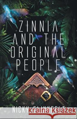 Zinnia and The Original People Nicky Flinkfelt Ebooklaunch Com                          Lucky Jupiter Editing 9780578956428 7 Nations Publishing - książka