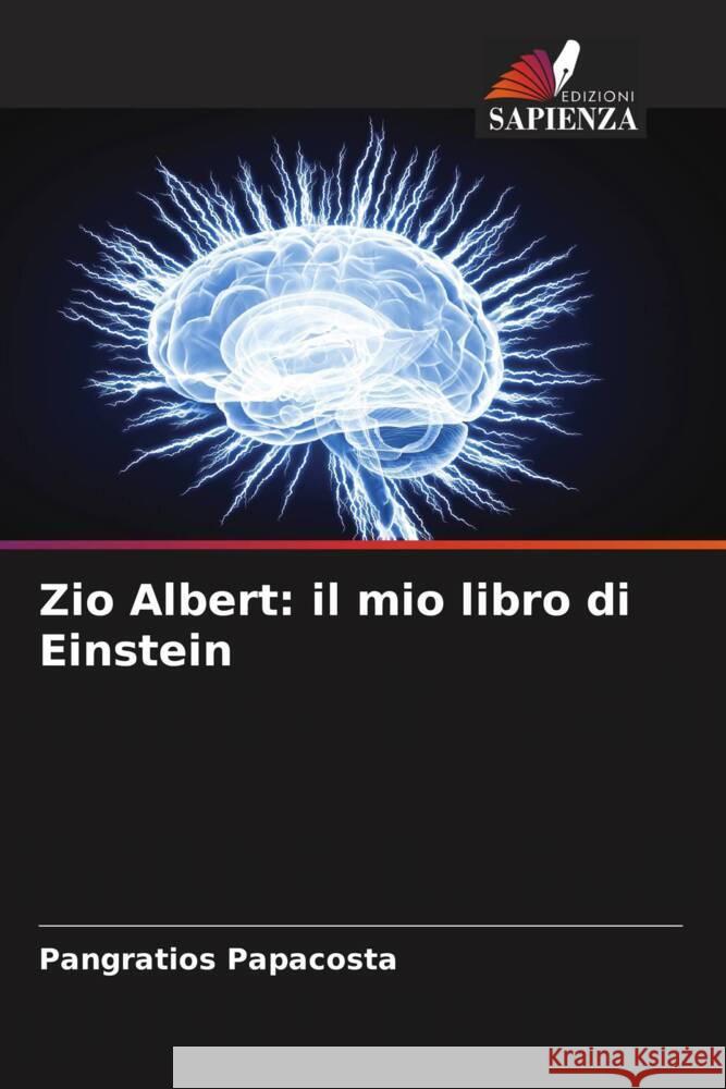Zio Albert: il mio libro di Einstein Pangratios Papacosta 9786207368945 Edizioni Sapienza - książka