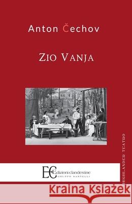 Zio Vanja Anton Cechov 9788865967621 Edizioni Clandestine - książka