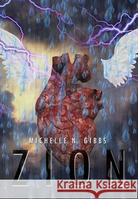Zion Michelle N. Gibbs 9781499063301 Xlibris Corporation - książka