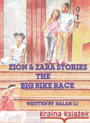 Zion & Zara Stories: The Big Bike Race Nalah- Li Gabriel Curley 9780578536903 Color in the Lines LLC - książka
