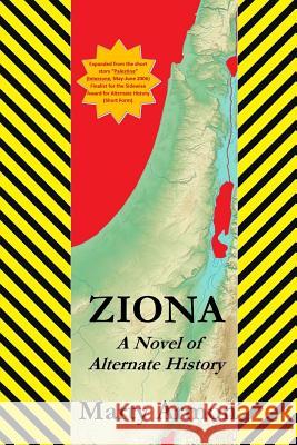 Ziona: A Novel of Alternate History Marty Armon 9781500625832 Createspace - książka