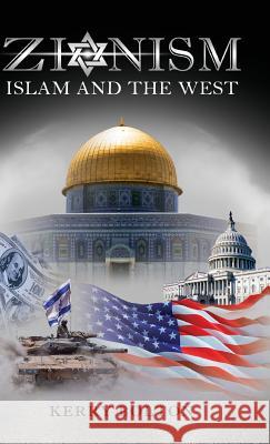 Zionism, Islam and the West Kerry Bolton 9781912759194 Black House Publishing - książka