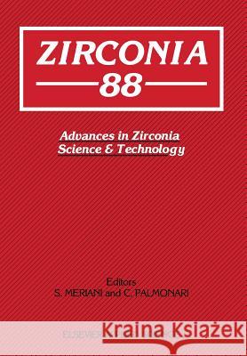 Zirconia'88: Advances in Zirconia Science and Technology Meriani, S. 9789401070058 Springer - książka