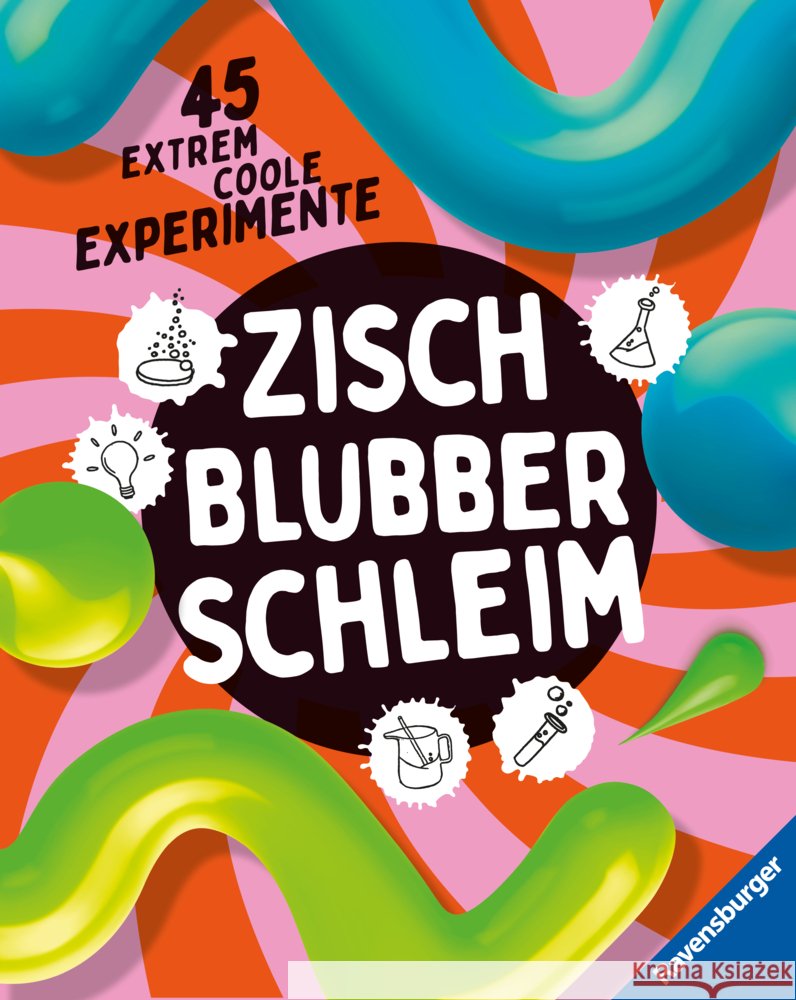 Zisch, Blubber, Schleim - naturwissenschaftliche Experimente mit hohem Spaßfaktor Gärtner, Christoph, Kienle, Dela 9783473480630 Ravensburger Verlag - książka