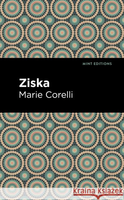 Ziska: The Problem of a Wicked Soul Marie Corelli Mint Editions 9781513204581 Mint Editions - książka