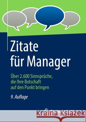 Zitate F?r Manager: ?ber 2.600 Sinnspr?che, Die Ihre Botschaft Auf Den Punkt Bringen Springer Fachmedien Wiesbaden Gmbh 9783658497071 Springer Gabler - książka