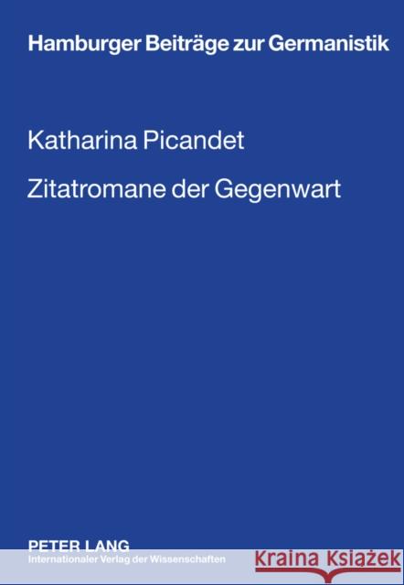 Zitatromane Der Gegenwart: Georg Schmid Roman Trouvé - Marcel Beyer Das Menschenfleisch - Thomas Meinecke Hellblau Müller, Hans-Harald 9783631609187 Lang, Peter, Gmbh, Internationaler Verlag Der - książka