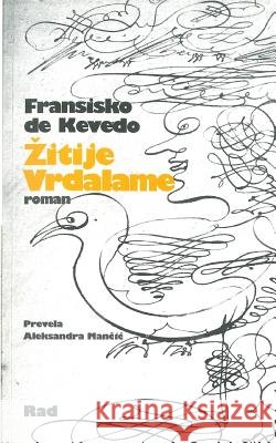Zitije Vrdalame Francisko De Kevedp 9788609008672 Rad - książka