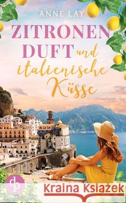 Zitronenduft und italienische Küsse Anne Lay 9783968177762 DP Verlag - książka