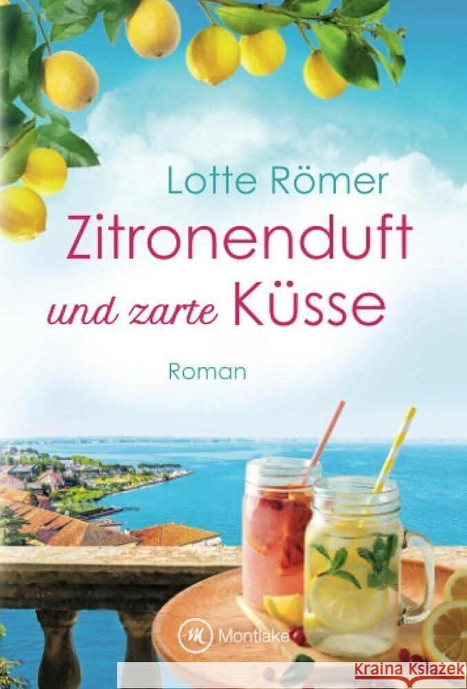 Zitronenduft und zarte Küsse Römer, Lotte 9782496704402 Montlake - książka