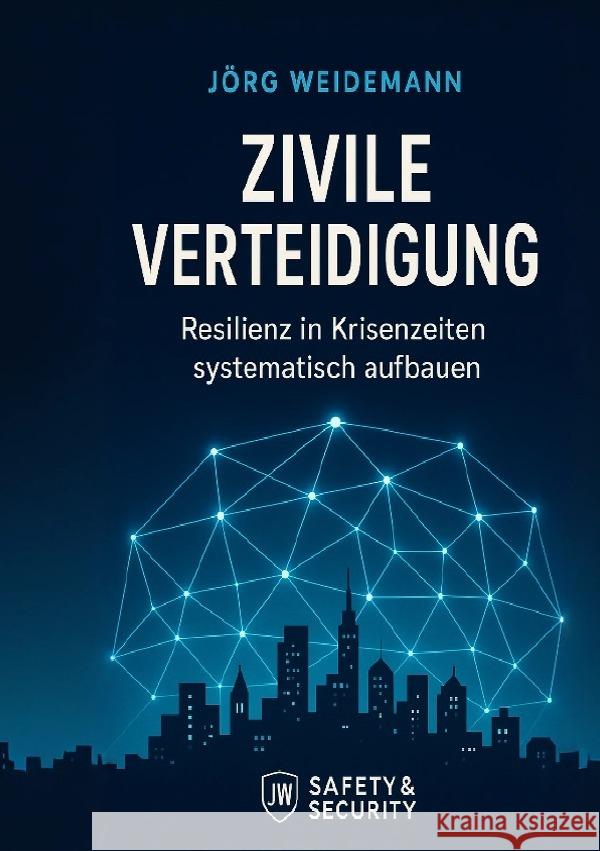 Zivile Verteidigung Weidemann, Jörg 9783565010189 epubli - książka