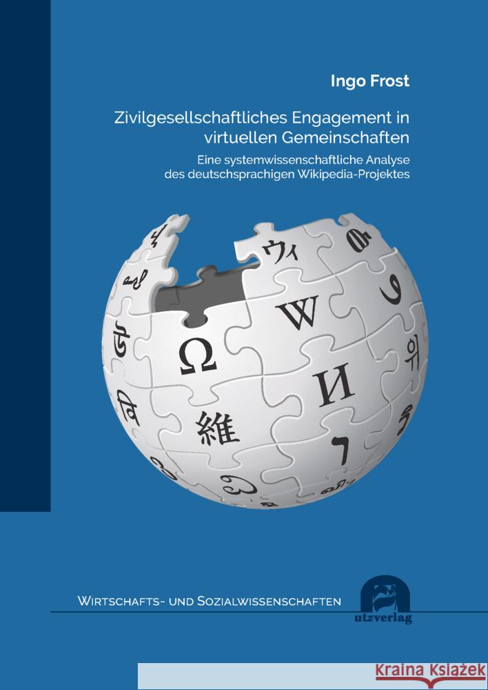 Zivilgesellschaftliches Engagement in virtuellen Gemeinschaften Frost, Ingo 9783831685806 Utz Verlag - książka