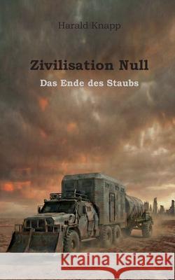Zivilisation Null: Das Ende des Staubs Harald Knapp 9783819262371 Bod - Books on Demand - książka