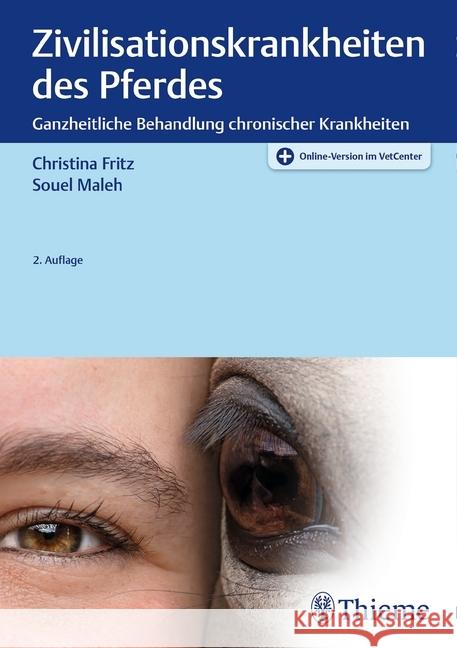 Zivilisationskrankheiten des Pferdes Fritz, Christina; Maleh, Souel 9783132431362 Thieme, Stuttgart - książka