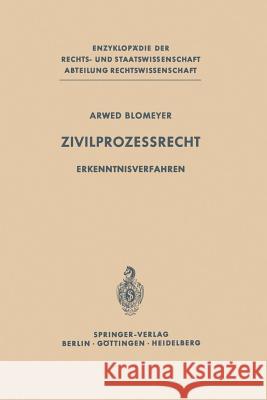 Zivilprozessrecht: Erkenntnisverfahren Blomeyer, Arwed 9783642887376 Springer - książka