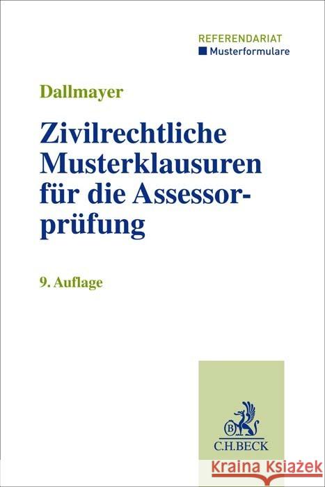 Zivilrechtliche Musterklausuren für die Assessorprüfung Dallmayer, Tobias 9783406785511 Beck Juristischer Verlag - książka