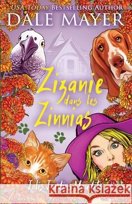 Zizanie dans les Zinnias Dale Mayer Emma Valieu Valentin Translation 9781773369853 Valley Publishing Ltd. - książka
