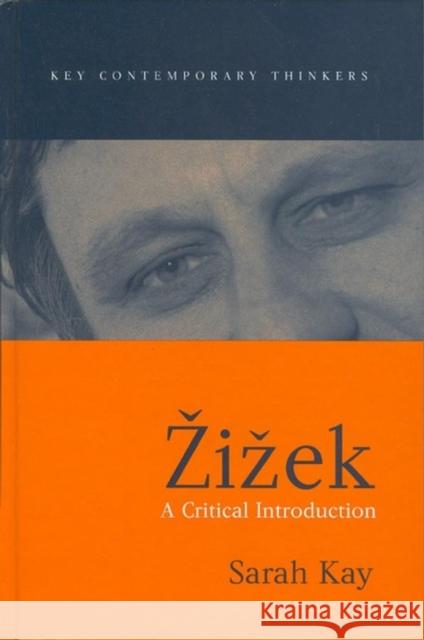 Zizek: A Critical Introduction Kay, Sarah 9780745622088 Polity Press - książka