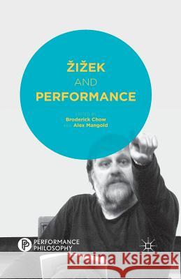 Zizek and Performance B. Chow A. Mangold  9781349489138 Palgrave Macmillan - książka