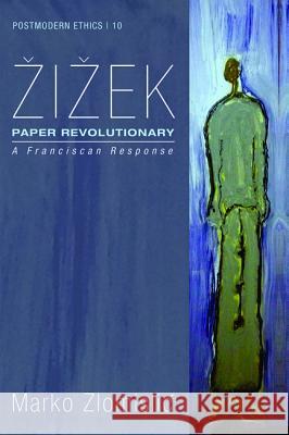 Zizek: Paper Revolutionary Marko Zlomisli? 9781498283496 Pickwick Publications - książka