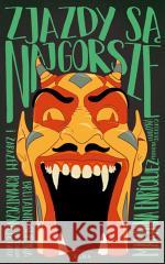 Zjazdy są najgorsze Mariana Enriquez 9788380158894 Echa - książka