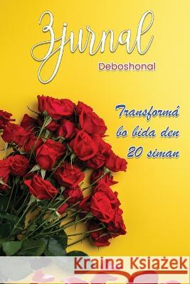 Zjurnal Deboshonal Transformá bo bida den 20 siman Paula-Frans 9781737964711 Saved to Serve International Ministry - książka