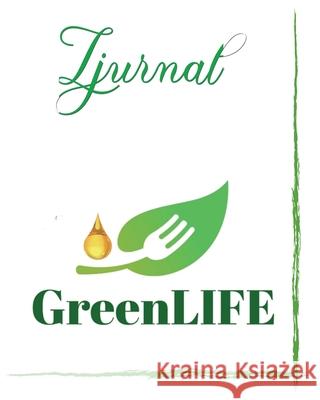 Zjurnal GreenLIFE Luisette Kraal Yvette Barriento-Kierindongo 9781737005643 Saved to Serve International Ministry - książka