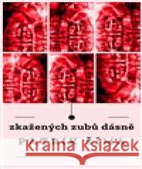 Zkažených zubů dásně Patrik Šíma 9788011046859 Šíma Patrik - książka