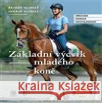 Základní výcvik mladého koně Reiner Klimke 9788074024559 Computer Media - książka