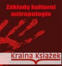 Základy kulturní antropologie Martin Soukup 9788074656729 Pavel Mervart - książka
